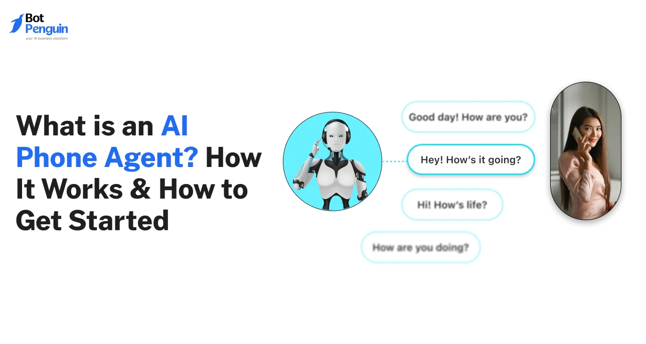 What is an AI Phone Agent_ How It Works & How to Get Started.webp